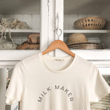Load image into Gallery viewer, "Milk Maker" Tee