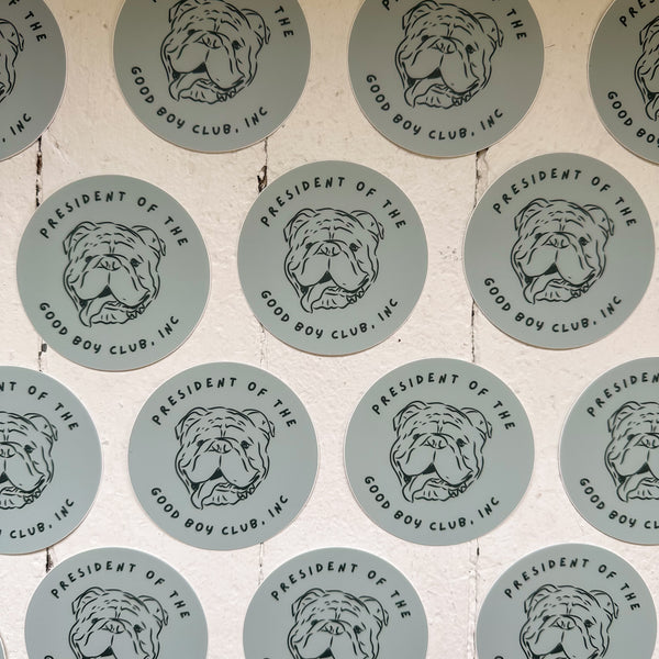 English Bulldog Vinyl Sticker - President of the Good Boys Club, Inc