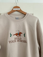 Load image into Gallery viewer, “Hold Your Horses” Adult Embroidered Crew
