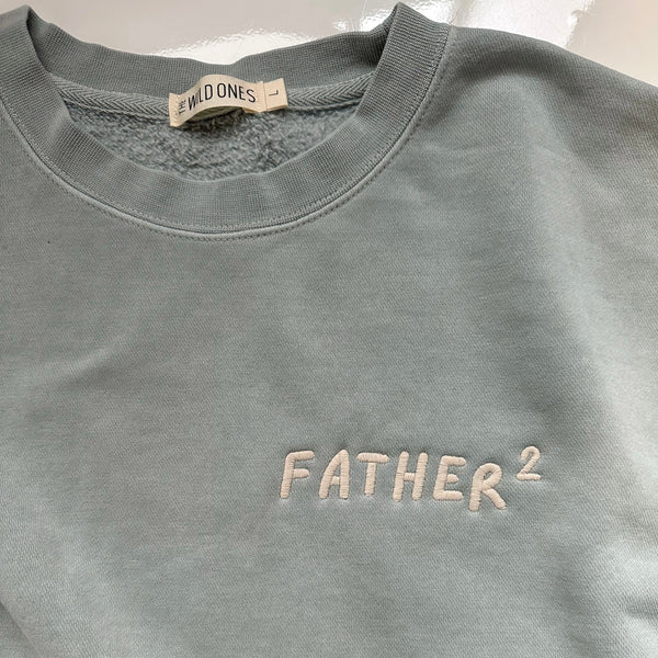 “Father to the X Power” Embroidered Crew