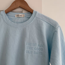 Load image into Gallery viewer, “These are the Good Old Days” Adult Crew - Baby Blue

