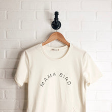 Load image into Gallery viewer, &quot;Mama Bird&quot; Tee
